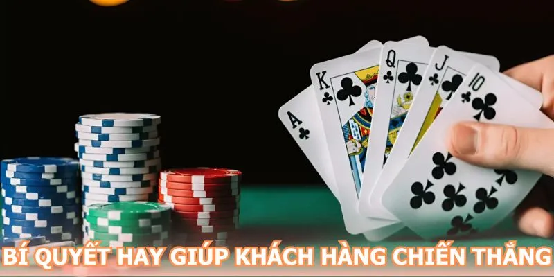Bí quyết hay giúp khách hàng chiến thắng